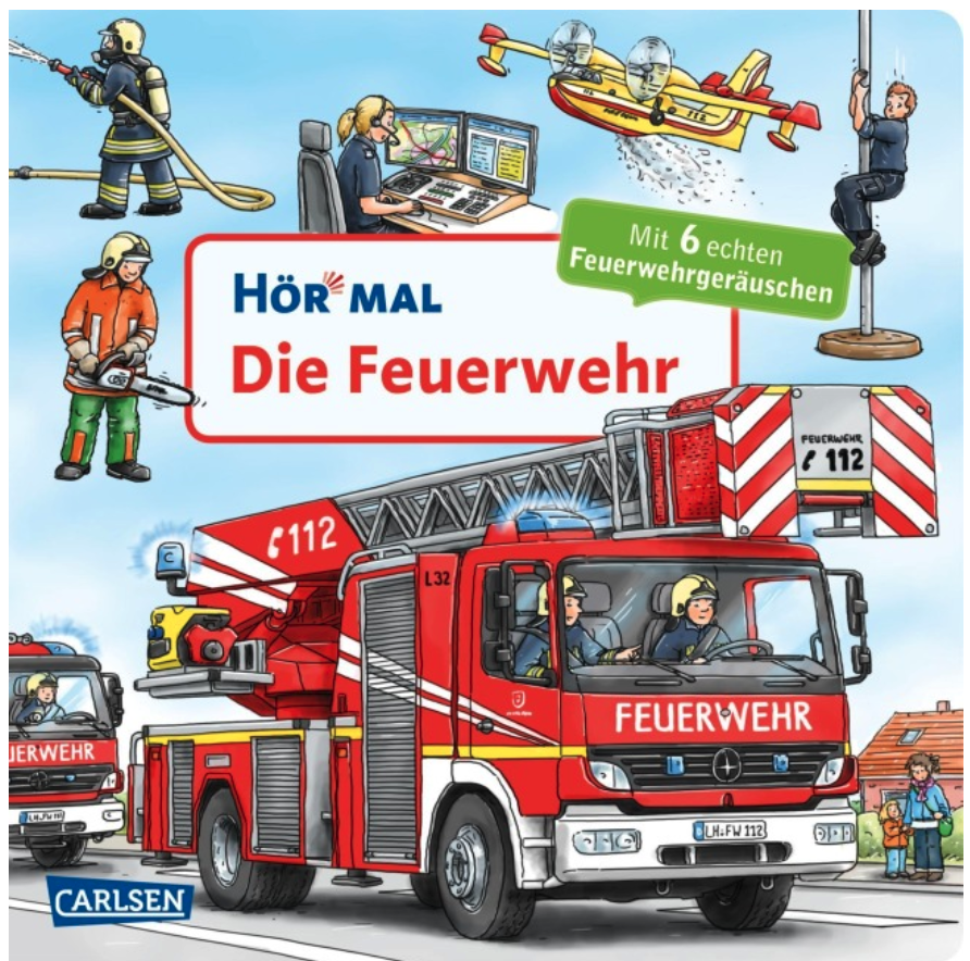 Hör mal (Soundbuch): Die Feuerwehr