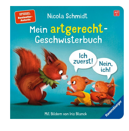 Mein artgerecht-Geschwisterbuch: Ich zuerst! Nein, ich!